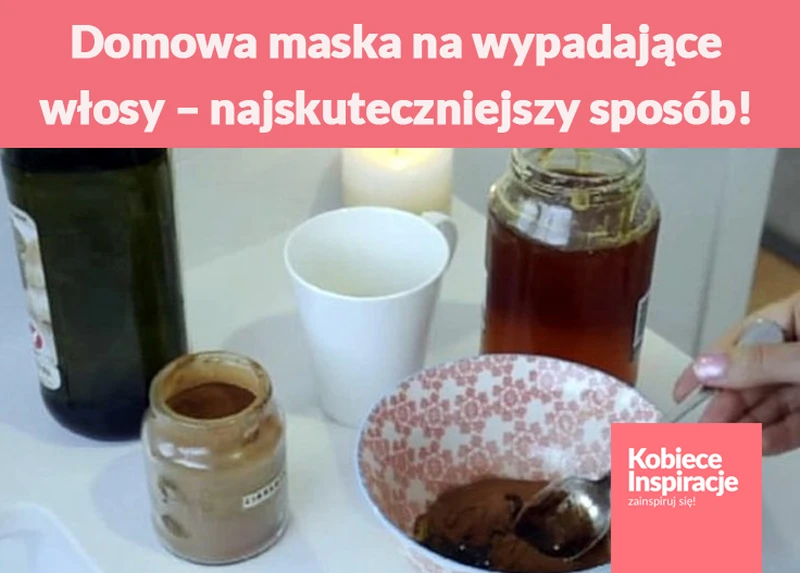 Domowa maska na wypadające włosy – najskuteczniejszy sposób!