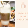 Latte macchiato- domowy przepis
