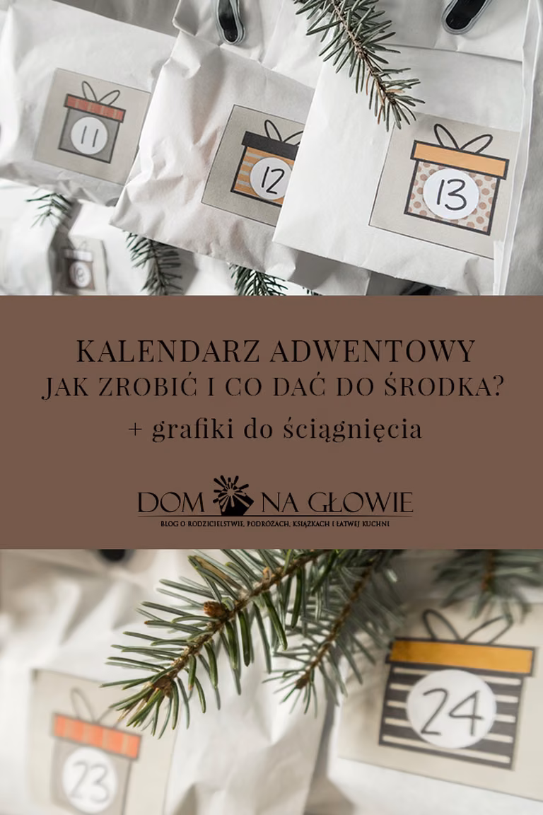 KALENDARZ ADWENTOWY – JAK ZROBIĆ I CO DAĆ DO ŚRODKA + grafiki