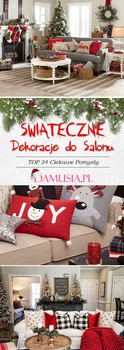 Świąteczne Dekoracje do Salonu – TOP 24 Ciekawe Inspiracje na Święta