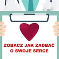 Sprawdź co należy jeść aby ZADBAĆ O SERCE