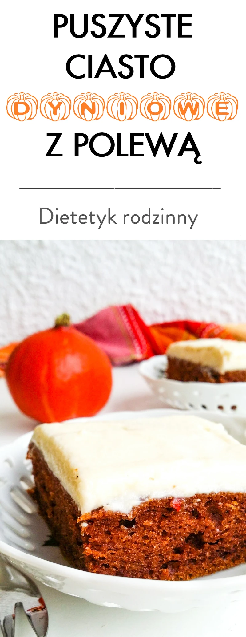 Puszyste ciasto dyniowe z polewą