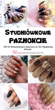 Jakie Paznokcie na Studniówkę? TOP 27 Niesamowitych Inspiracji na Ten Wyjątkowy Wieczór