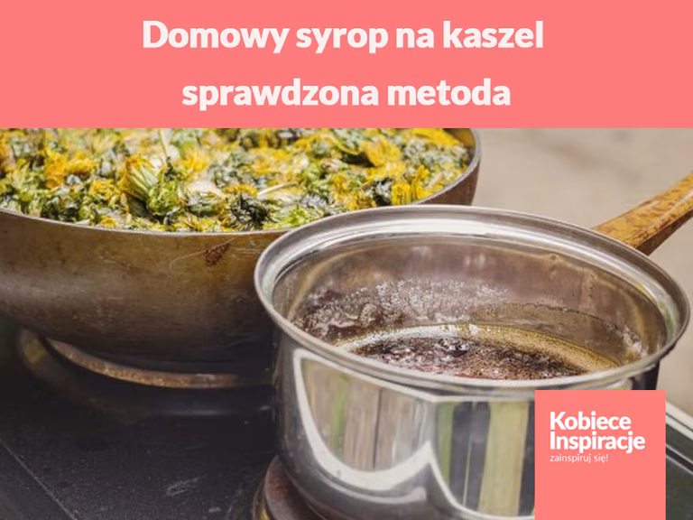 Domowy syrop na kaszel z mniszka lekarskiego – sprawdzona metoda