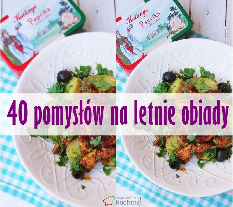 40 pysznych obiadów na lato