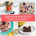 4 przepisy na zdrowe słodkości bez dodatku białego cukru