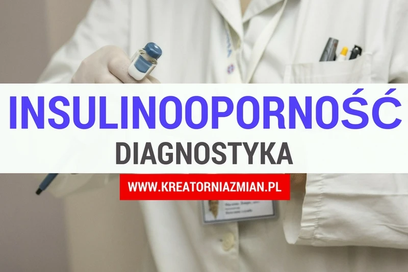 Insulinooporność - diagnostyka (badania)