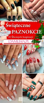 TOP 25 Szałowych Propozycji na Świąteczne Paznokcie! Musicie je Zobaczyć!