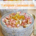 7 przepisów z chia
