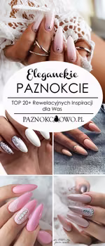 Eleganckie Paznokcie w Cudownym Wydaniu – TOP 20+ Rewelacyjnych Inspiracji