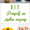 DIY Pomysły na piękne wazony