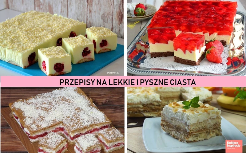 TOP 10 przepisów na pyszne, LEKKIE CIASTA od KobieceInspiracje.pl
