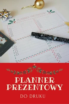 Świąteczny planner prezentowy - za darmo, do druku :)