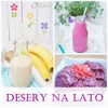 Desery na lato 2015!