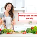 8 praktycznych porad które przydadzą się w Twojej KUCHNI