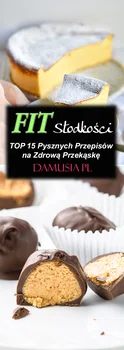 FIT Słodycze – TOP 15 Pysznych Przepisów na Zdrową Przekąskę