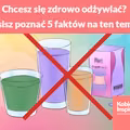 Chcesz się zdrowo odżywiać? Musisz poznać 5 faktów na ten temat!