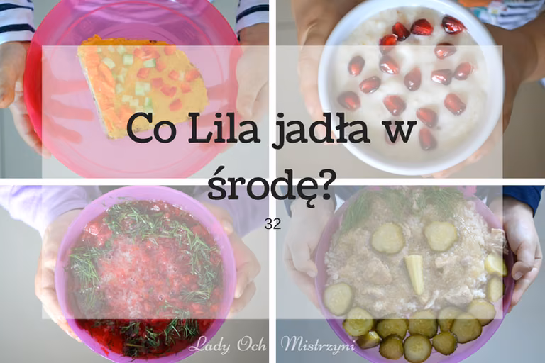 Co Lila jadła w środę? 32