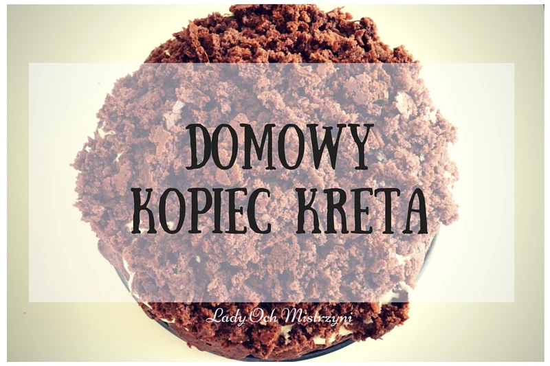 Domowy Kopiec Kreta