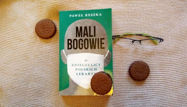 Mali bogowie - o znieczulicy polskich lekarzy