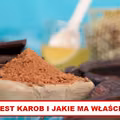 Czy wiesz co to jest KAROB? Poznaj jego właściwości!