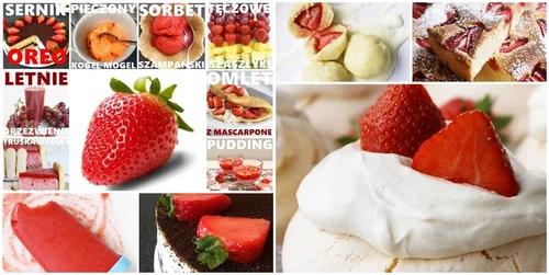Truskawkowe inspiracje - 24 przepisy