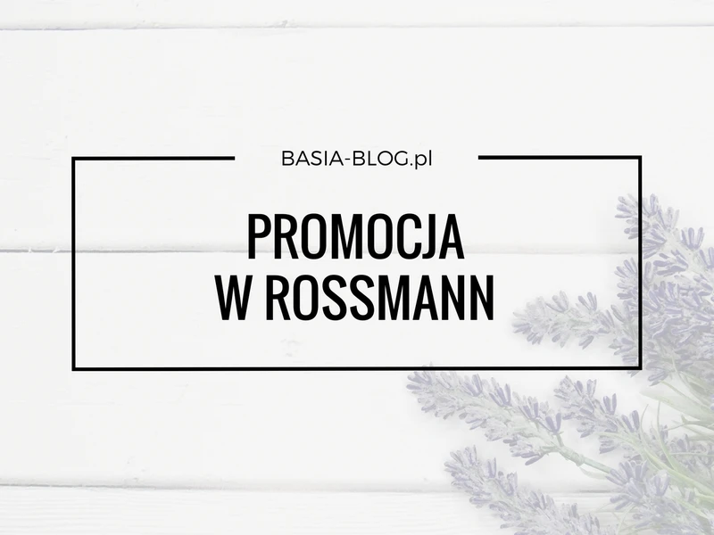 -49%/-55% na kolorówkę w Rossmannie - co kupić, co odradzam? Ciekawe nowości :)