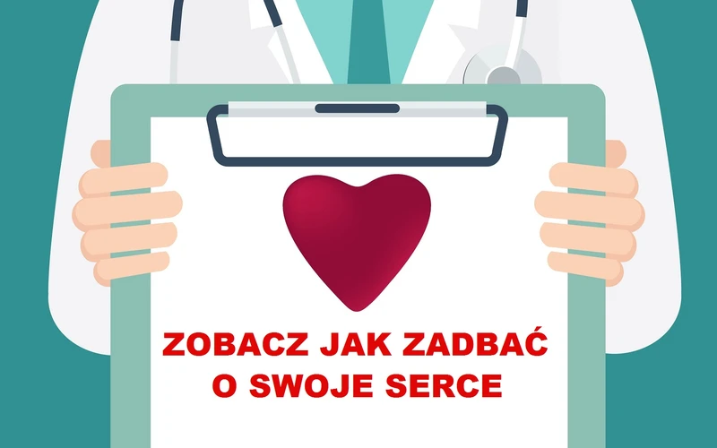 Sprawdź co należy jeść aby ZADBAĆ O SERCE