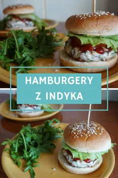 Hamburgery z indyka