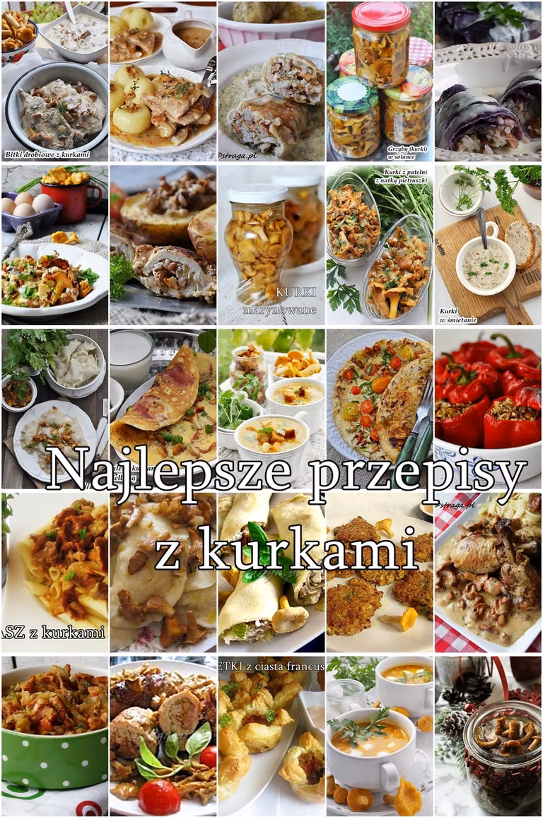 25 przepisów na potrawy z kurek.