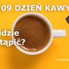 Międzynarodowy Dzień Kawy 29 wrzesień 2020r.