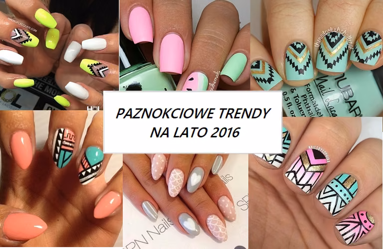 PAZNOKCIOWE TRENDY N LATO 2016