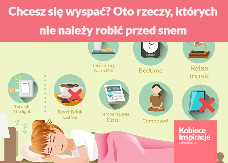 Chcesz się w końcu wyspać? Oto rzeczy, których nie należy robić przed snem