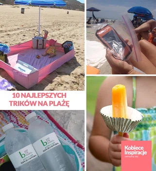 10 najlepszych trików  na plażę i wakacje