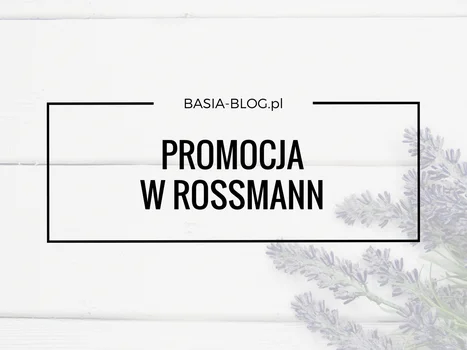 -49%/-55% na kolorówkę w Rossmannie - co kupić, co odradzam? Ciekawe nowości :)