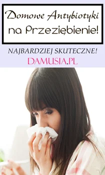 Domowe Antybiotyki Które Zwalczą Przeziębienie! Musisz Je Poznać