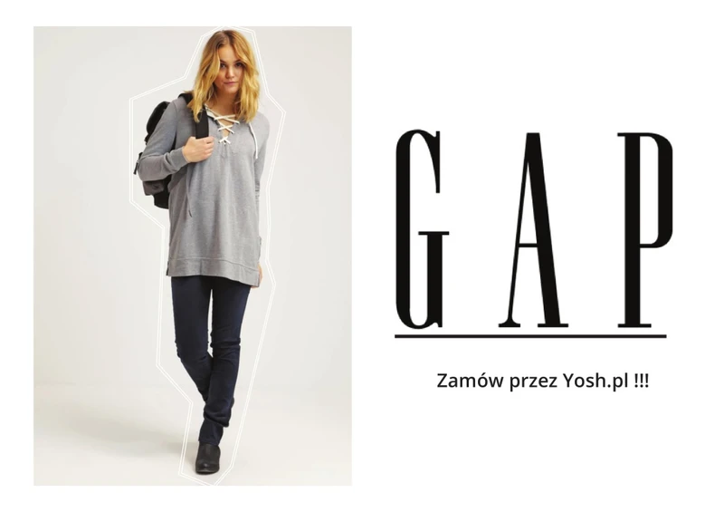 NIE zaGAP SIĘ! BLUZA GAP JEST W ZASIĘGU TWOJEJ RĘKI !