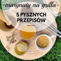MARYNATY NA GRILLA – 5 NIECODZIENNYCH PRZEPISÓW