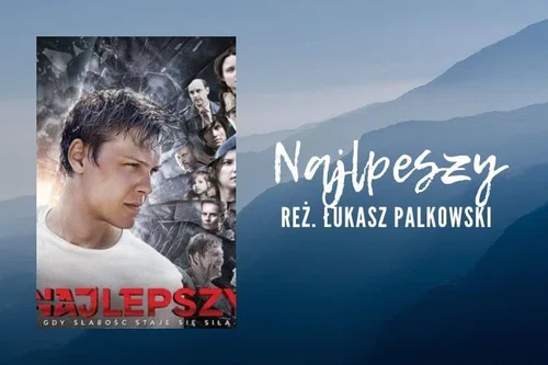 Najlepszy, w reżyserii Łukasza Palkowskiego