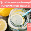 Pij codziennie rano ten napój, a POPRAWISZ swoje zdrowie!