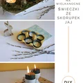 DIY Wielkanocne świeczki ze skorupek jaj - 3 pomysły