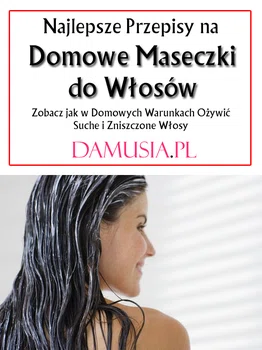 3 Najlepsze Przepisy na Domowe Maseczki na Włosy!
