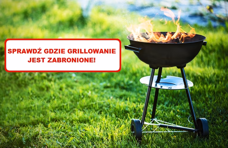 Sprawdź gdzie można, a gdzie GRILLOWANIE jest ZAKAZANE!