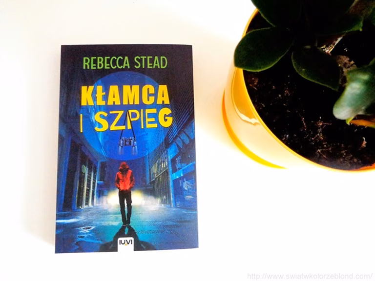 "Kłamca i szpieg" Rebecca Stead - recenzja