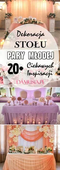 Dekoracja Stołu Pary Młodej: 20+ Ciekawych Inspiracji na Stół Weselny