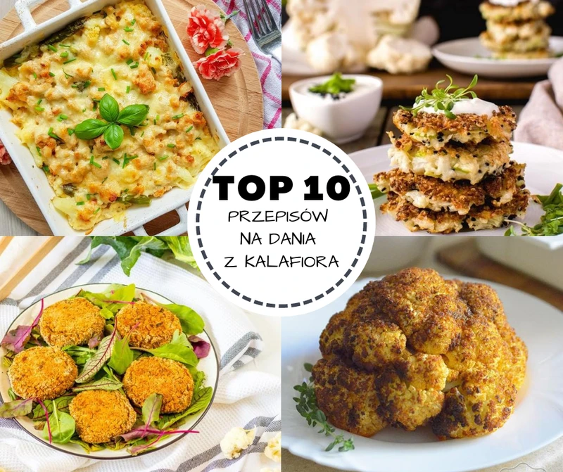TOP 10 przepisów na dania z kalafiora.