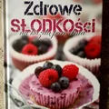 "Zdrowe słodkości na każdą porę dnia" - recenzja i KONKURS!