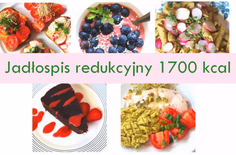 PRZYKŁADOWY JADŁOSPIS ODCHUDZAJĄCY 1700 KCAL
