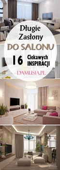 Długie Zasłony do Salonu: TOP 16 Inspiracji