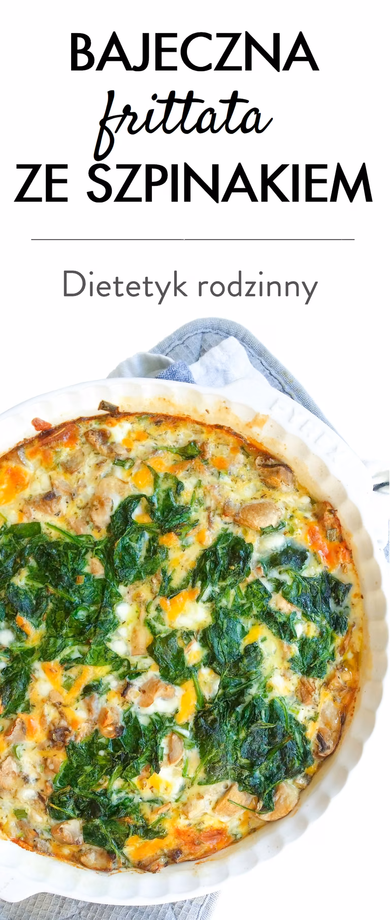 Bajeczna frittata ze szpinakiem